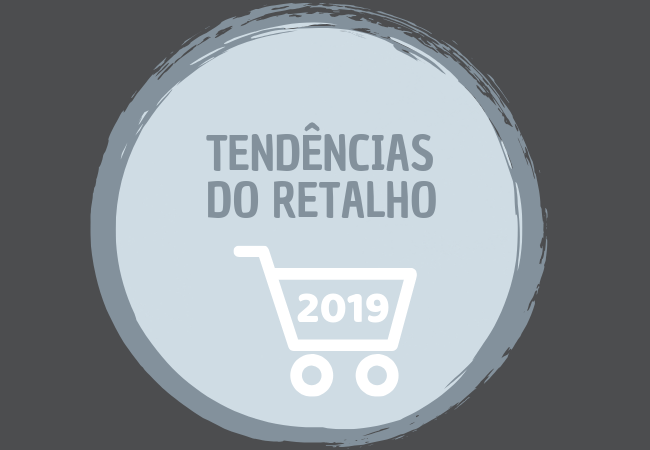 Tendências do retalho em 2019